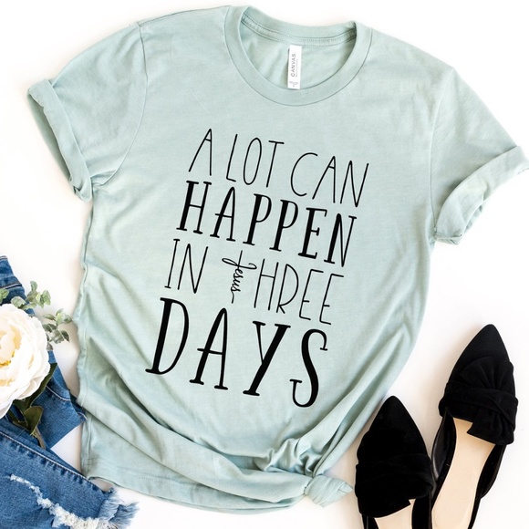 Bella Canvas Tops - A Lot Can Happen In 3 Days Christian Unisex Tee